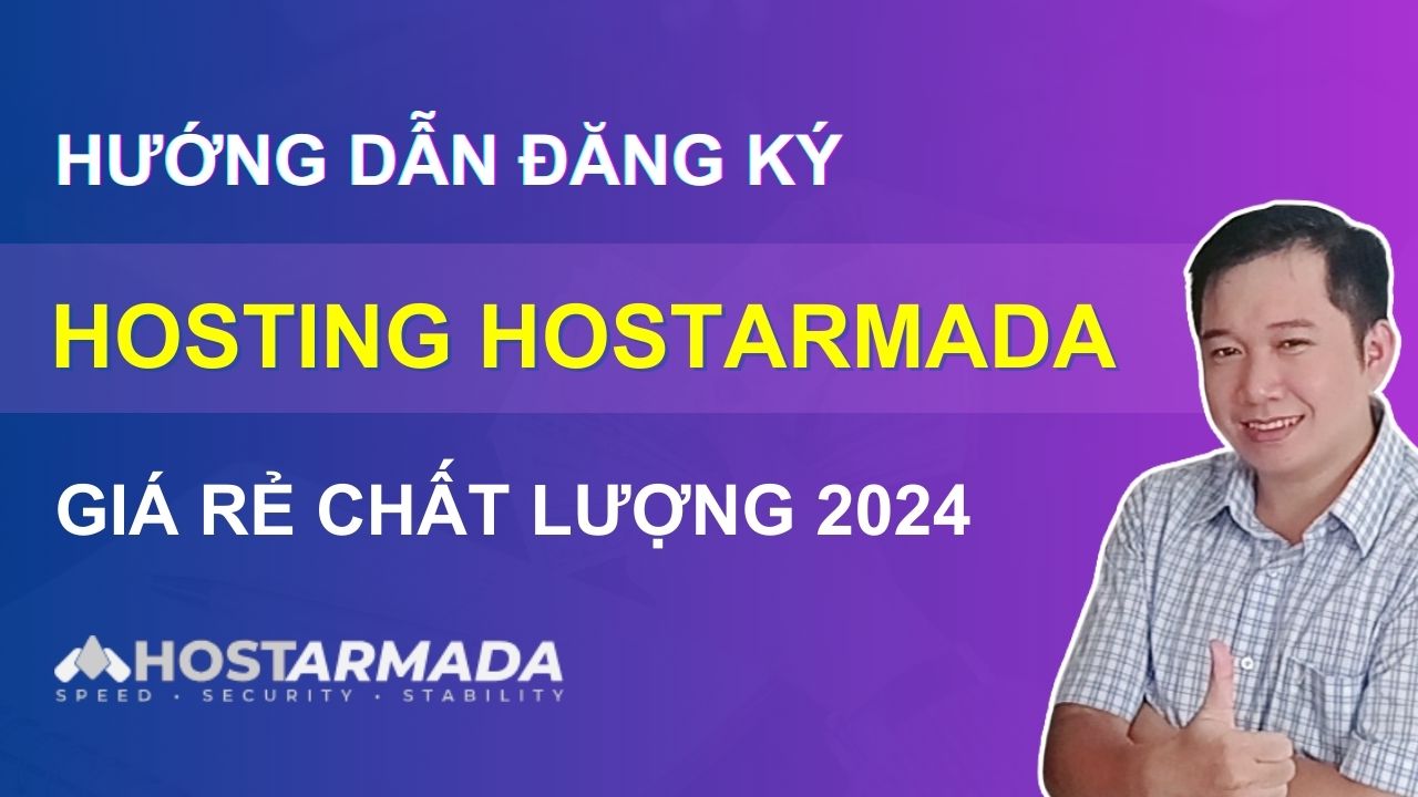Hướng dẫn đăng ký hosting Hostarmada giá rẻ 2024